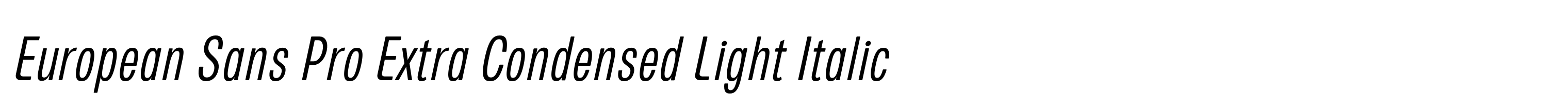 European Sans Pro Extra Condensed Light Italic